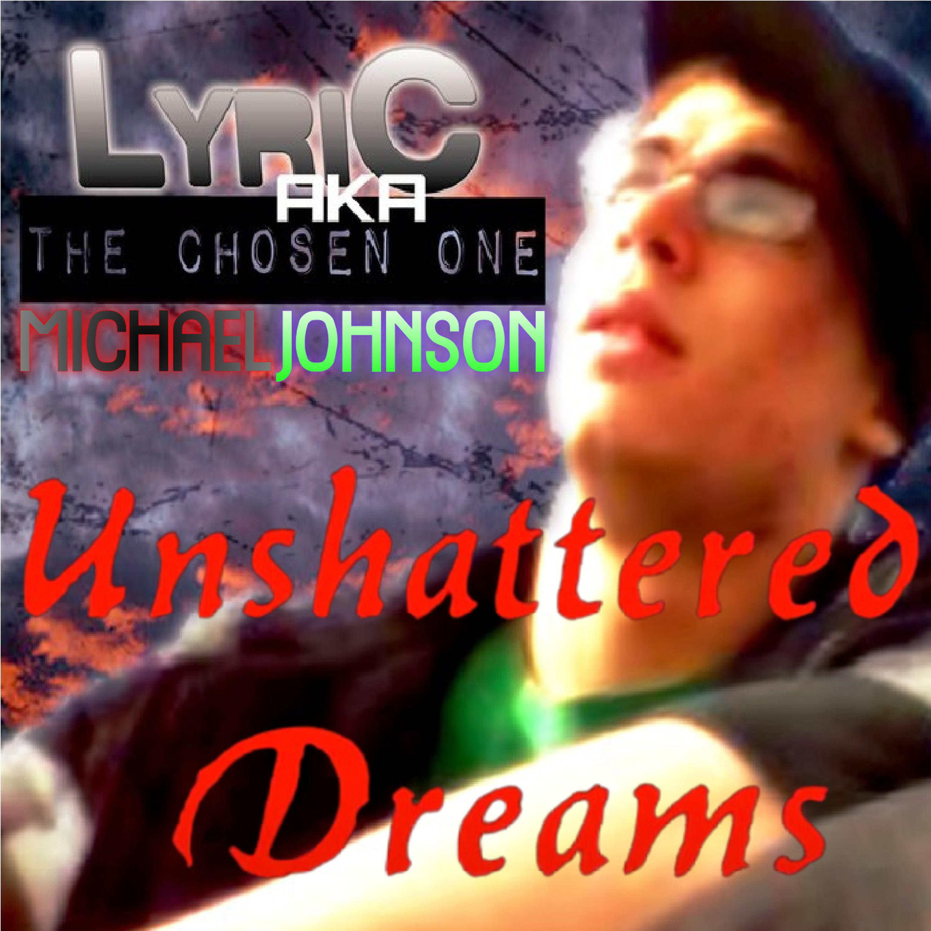 Unshattered Dreams
