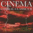 Cinema Choral Classics 2