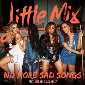 Little Mix&Machine Gun Kelly-No More Sad Songs  立体声伴奏 （降3半音）