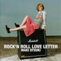 ROCK'N ROLL LOVE LETTER