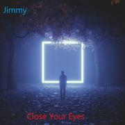 Close Your Eyes