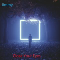 Close Your Eyes