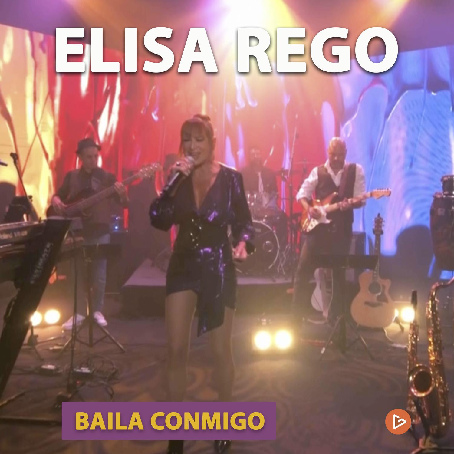 Elisa Rego - Baila Conmigo (En Vivo)