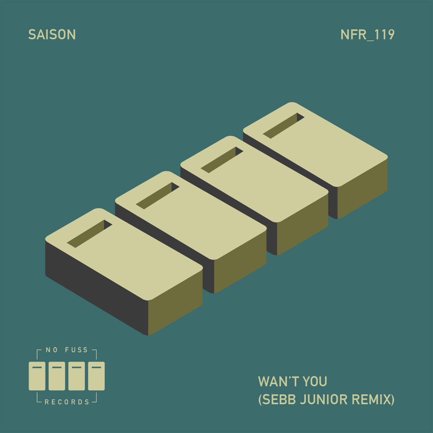 Saison - Want You (Sebb Junior Remix)