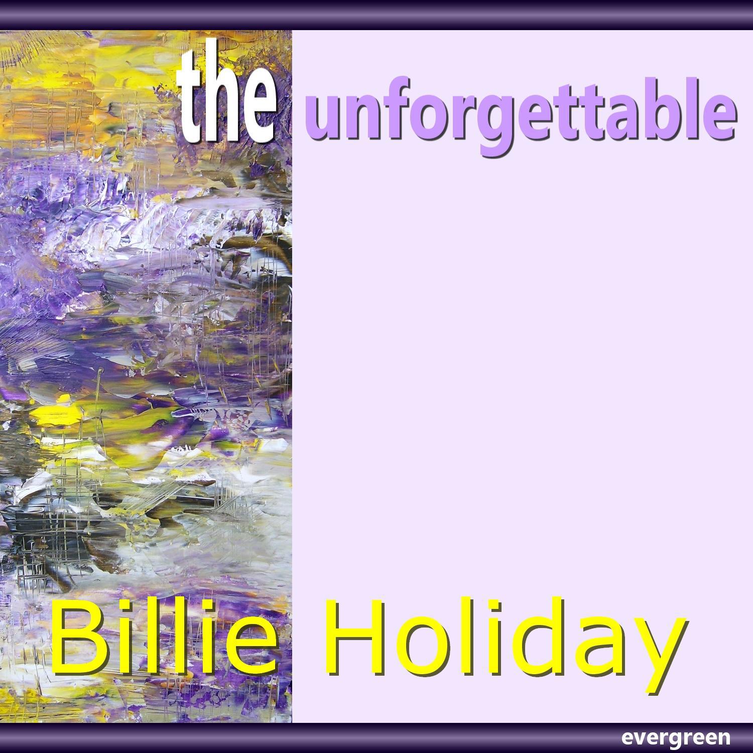 Billie Holiday - The Unforgettable专辑