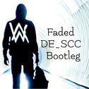 Faded (DE_SCC Bootleg）