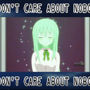 I don't care about Nobody专辑