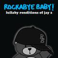 Lullaby Renditions of Jay Z