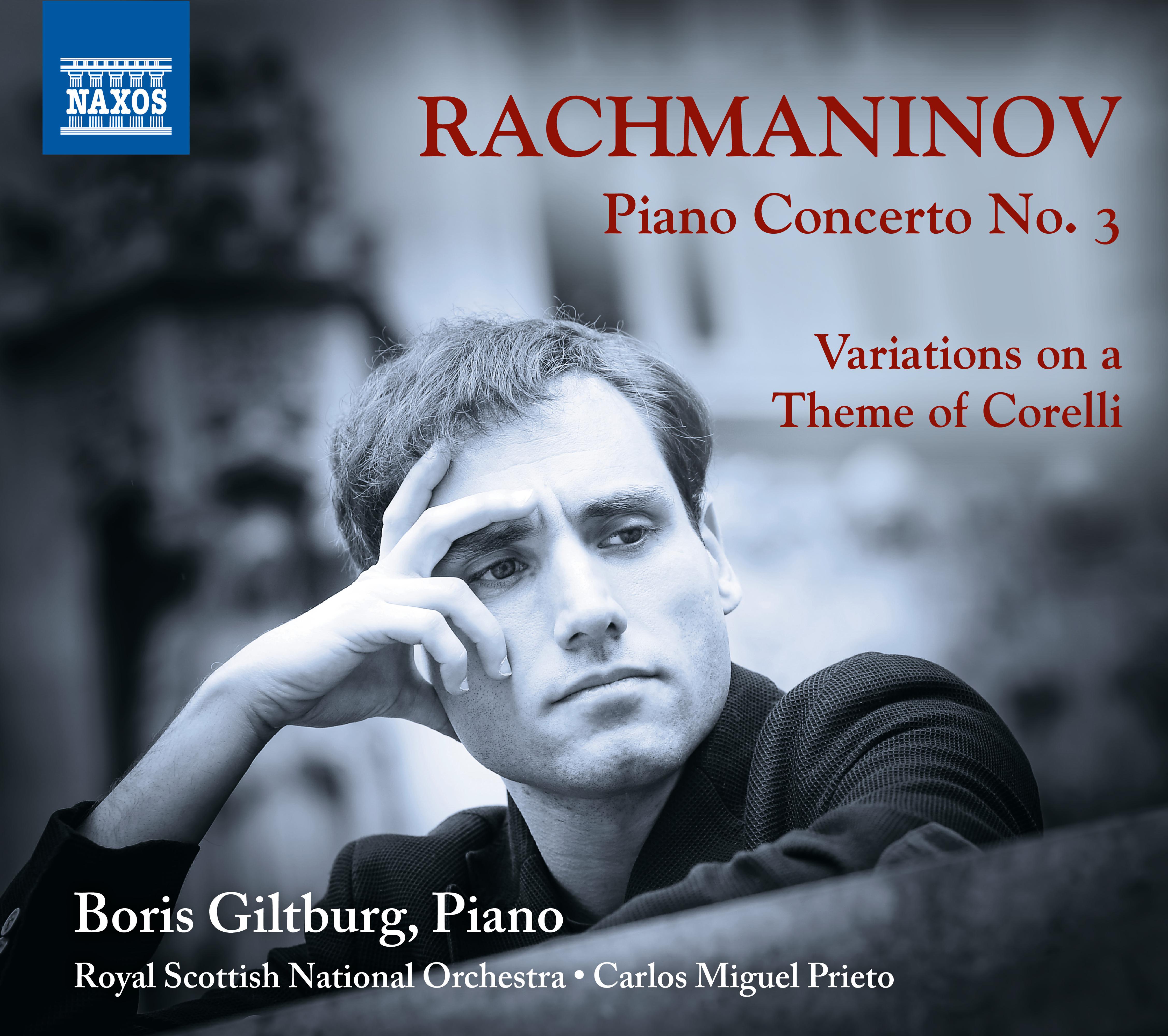 RACHMANINOV, S.: Piano Concerto No. 3 / Variations on a Theme of Corelli (Giltburg, Royal Scottish N专辑