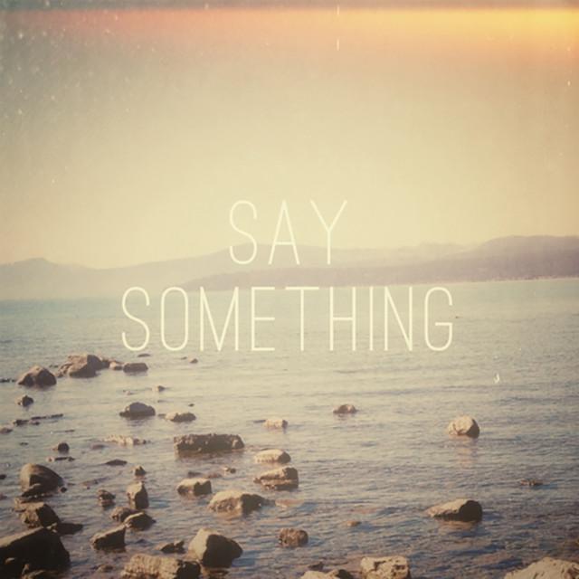 Say Something专辑