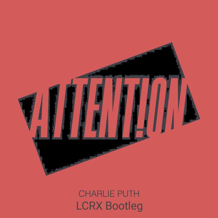 Attention(LCRX Bootleg)专辑