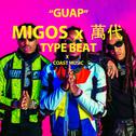 MIGOS CULTURAL x TRAP GUAP TYPE BEAT 萬代专辑