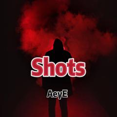 Shots