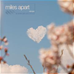 miles apart (feat. cookie, Saki Seiso & Versutus)