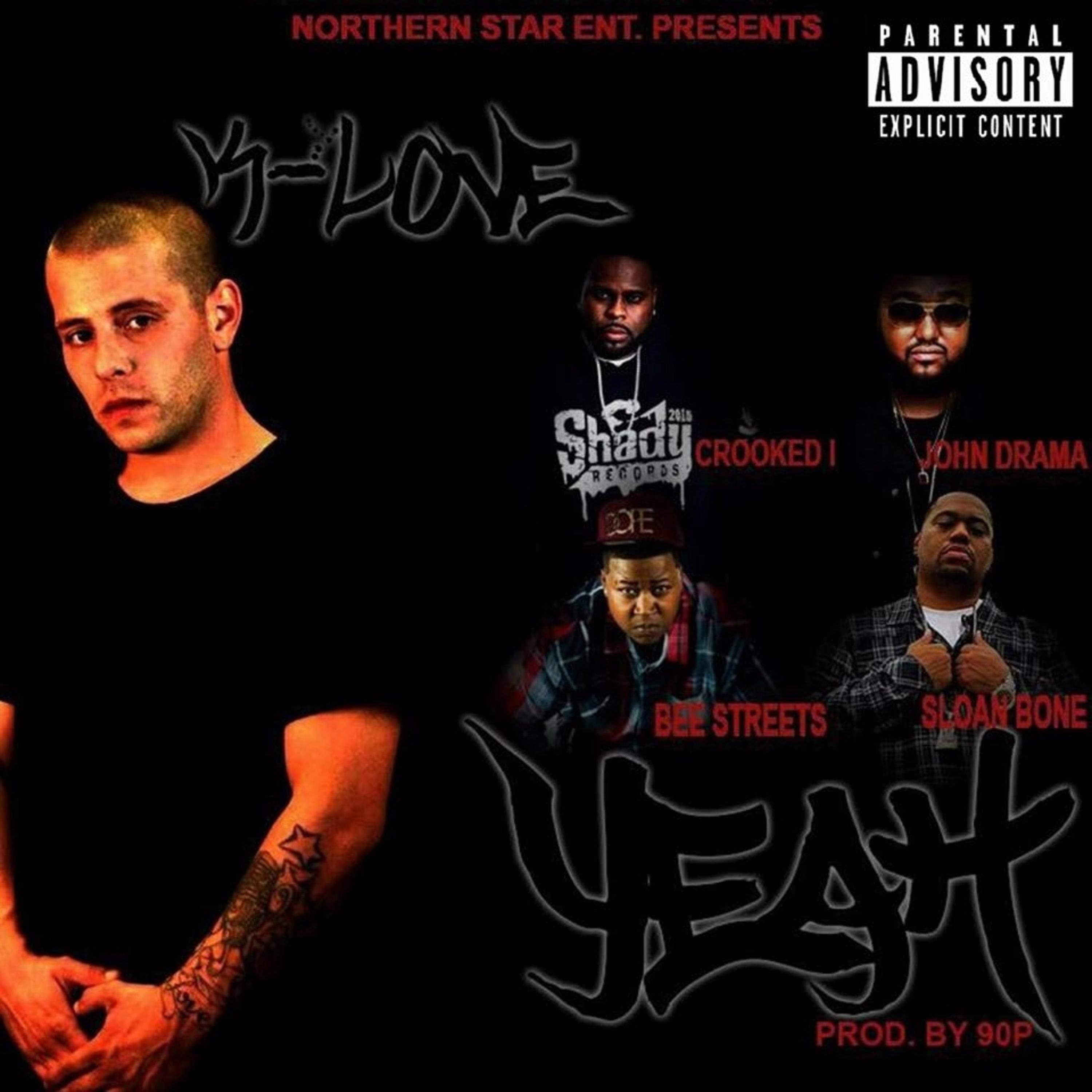 Yeah (feat. Crooked I, John Drama, Sloan Bone & Bee Streets)