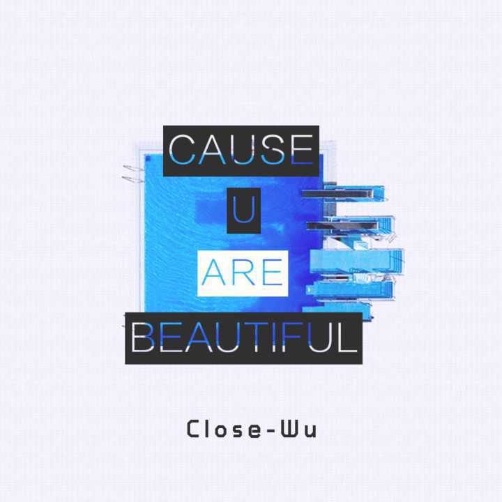 Cause U Are Beautiful专辑