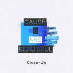 Cause U Are Beautiful专辑