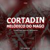 Mc Menor Do Ml - Cortadin Melódico do Mago (feat. DJ DTS ORIGINAL)