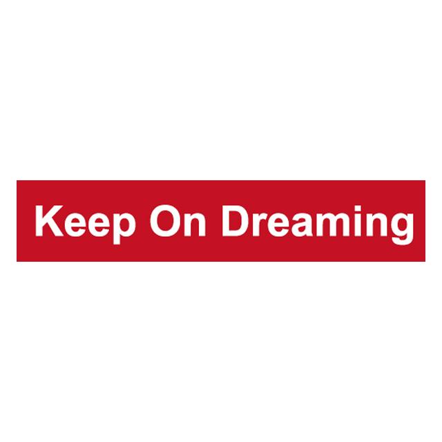 Keep On Dreaming