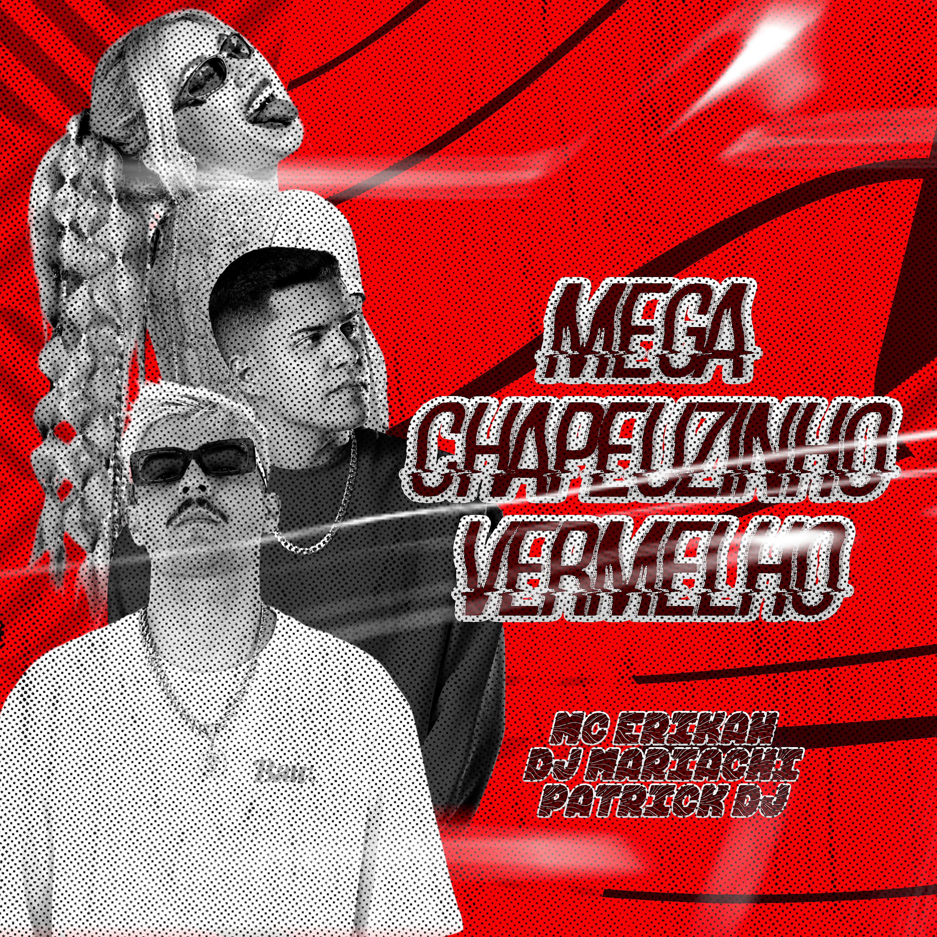 DJ Mariachi - Mega Chapeuzinho Vermelho
