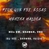 MC GW - Pior Que Fbi, Essas Menina Maluca