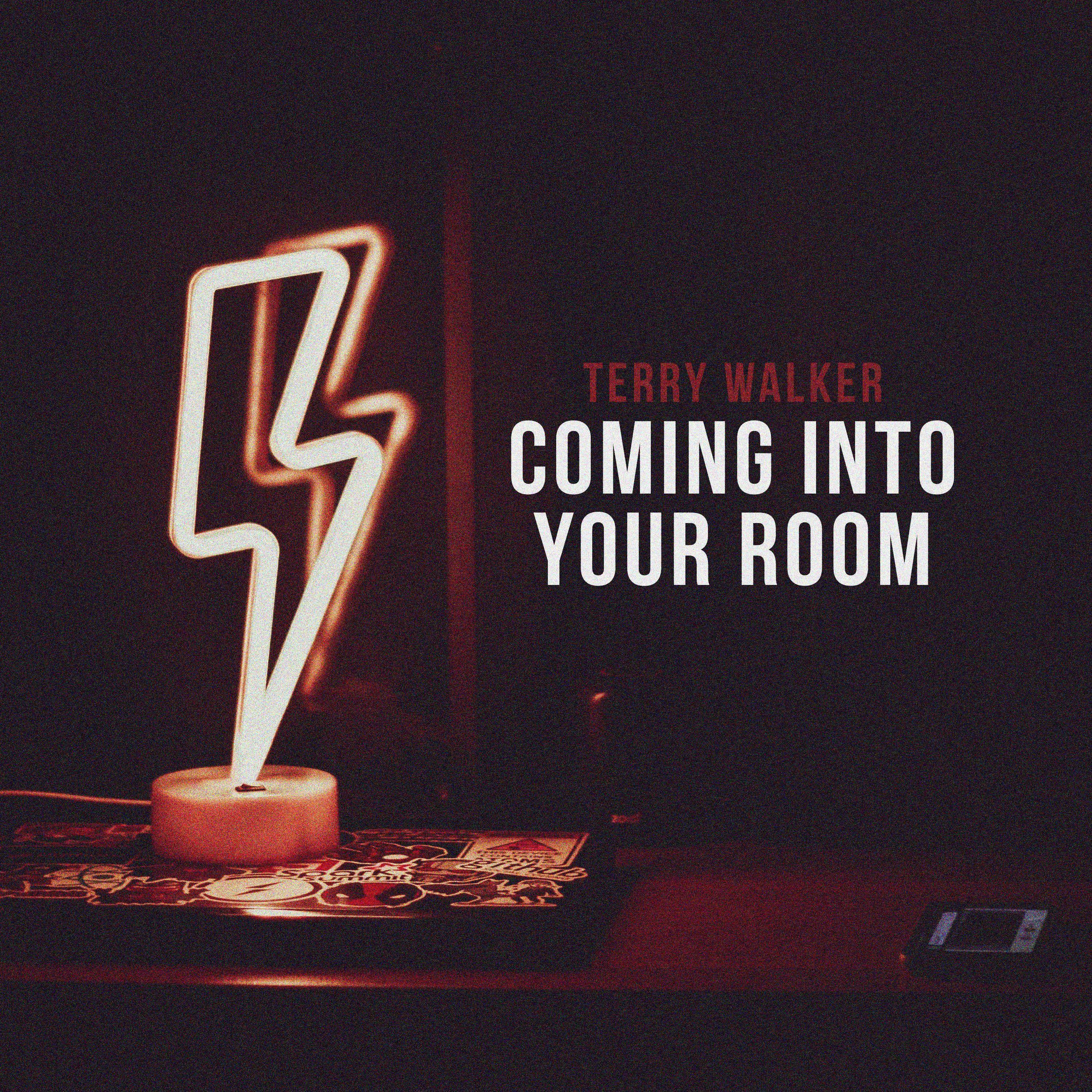 Coming Into Your Room