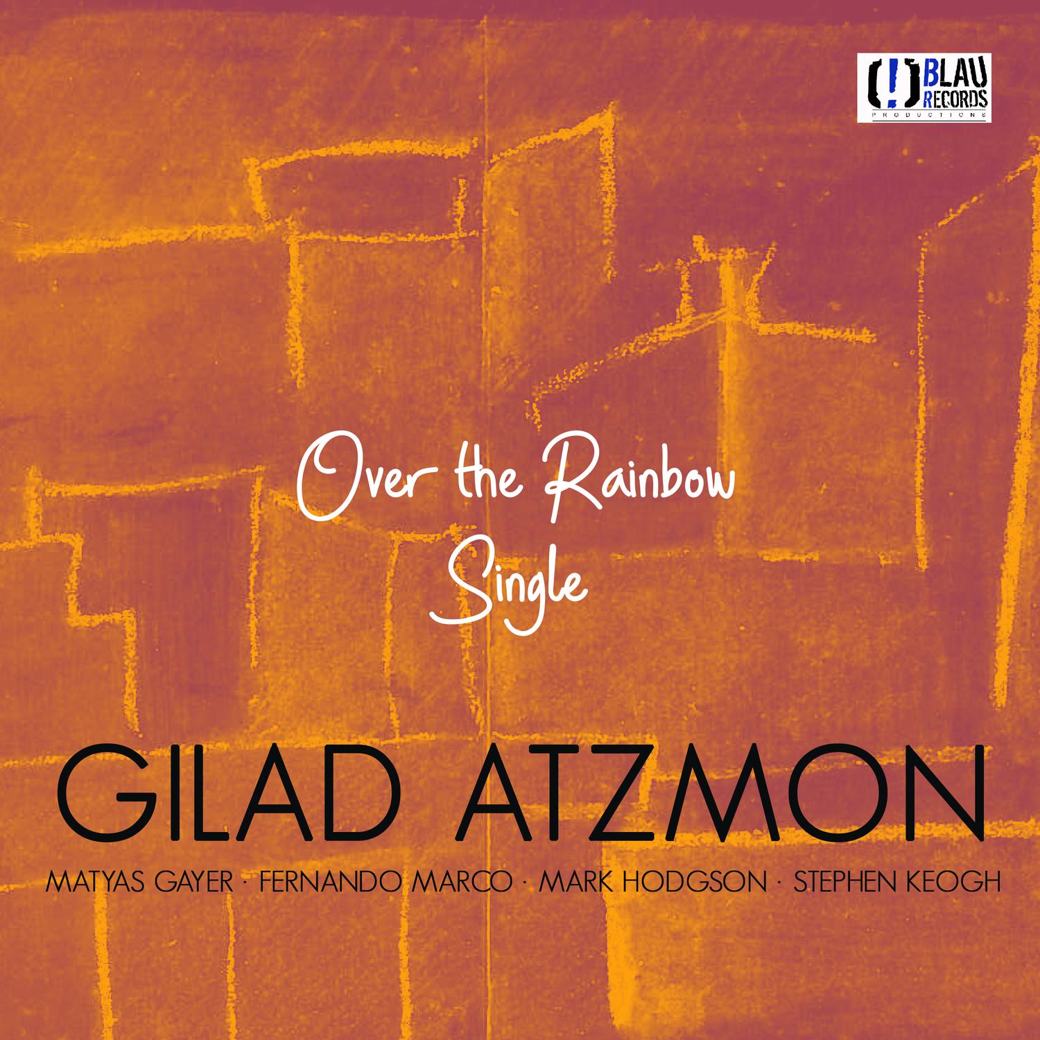 Gilad Atzmon - Over the Rainbow