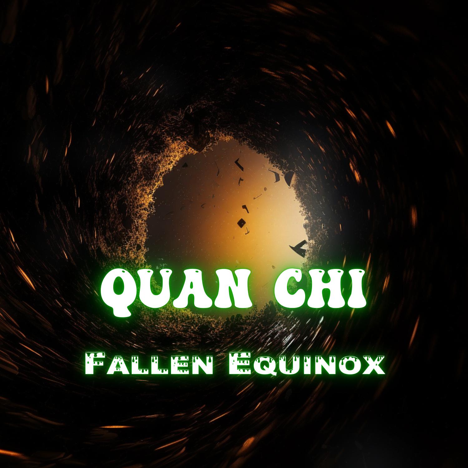 Quan Chi - Fallen Equinox