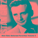 Stan Getz Selected Favorites, Vol. 3专辑