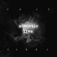 PRAY 失语症 (Acoustic Live)