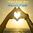 Megas Nasty Love: Uncomfortable专辑