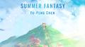 Summer Fantasy (From “Justice Online”)专辑