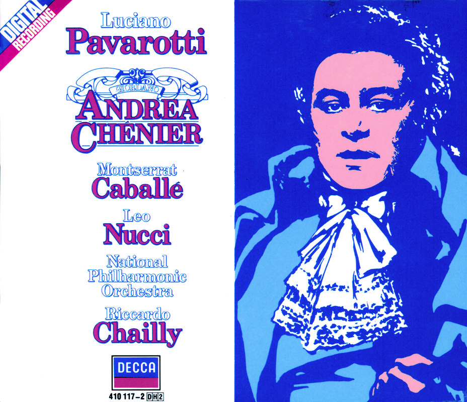 Giordano: Andrea Chenier / Pavarotti, Caballé, Nucci, Chailly专辑