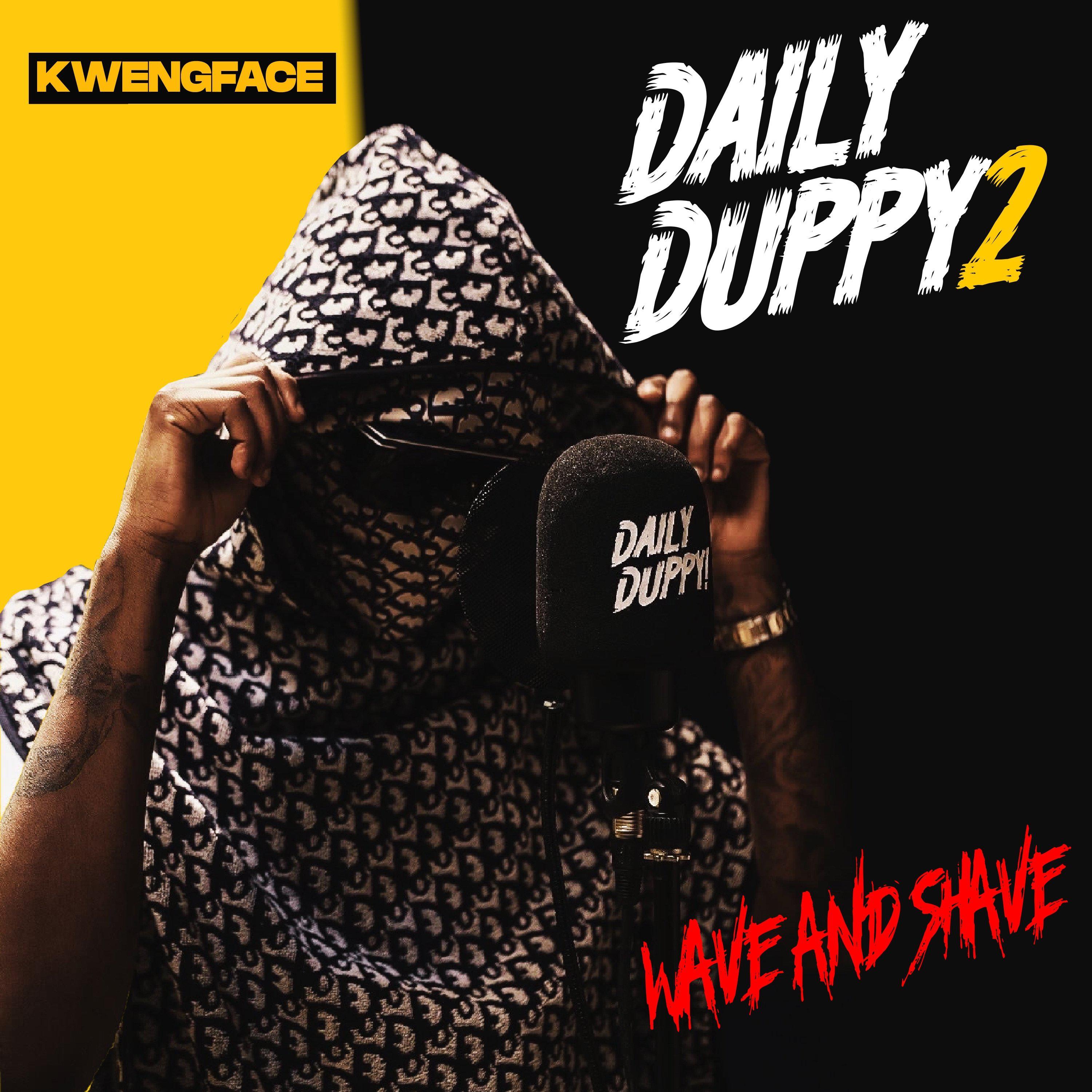 Kwengface - Daily Duppy 2