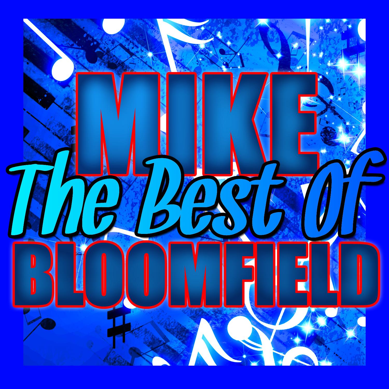 The Best of Mike Bloomfield (Live)