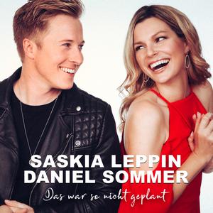 Das war so nicht geplant - Saskia Leppin & Daniel Sommer (Karaoke Version) 带和声伴奏 （降1半音）