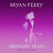 Midnight Train (Man Power Remix)