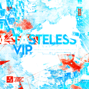 Tasteless VIP