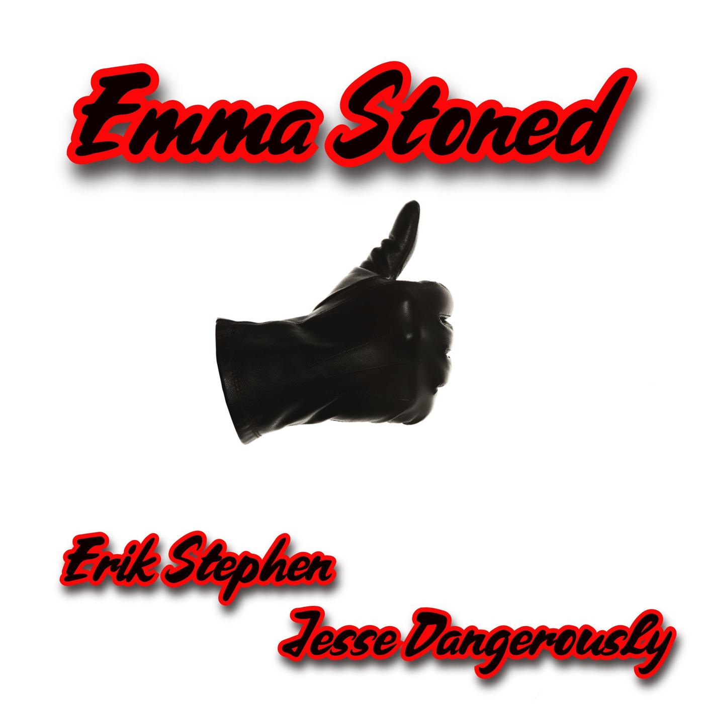 Erik Stephen - Emma Stoned