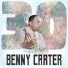 Benny Carter - Roll 'em (Remastered 2014)