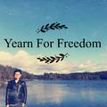 Yearn For Freedom