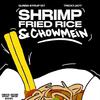 Gunna Syrup 127 - Shrimp Fried Rice and Chowmein
