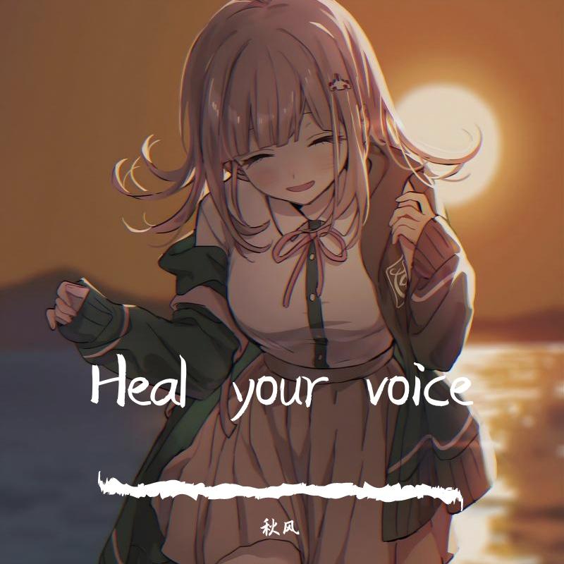 Heal your voice