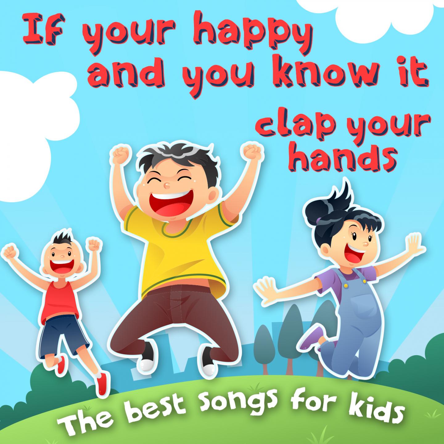 If You're Happy and You Know It (Clap Your Hands) (The Best Songs for Kids)专辑