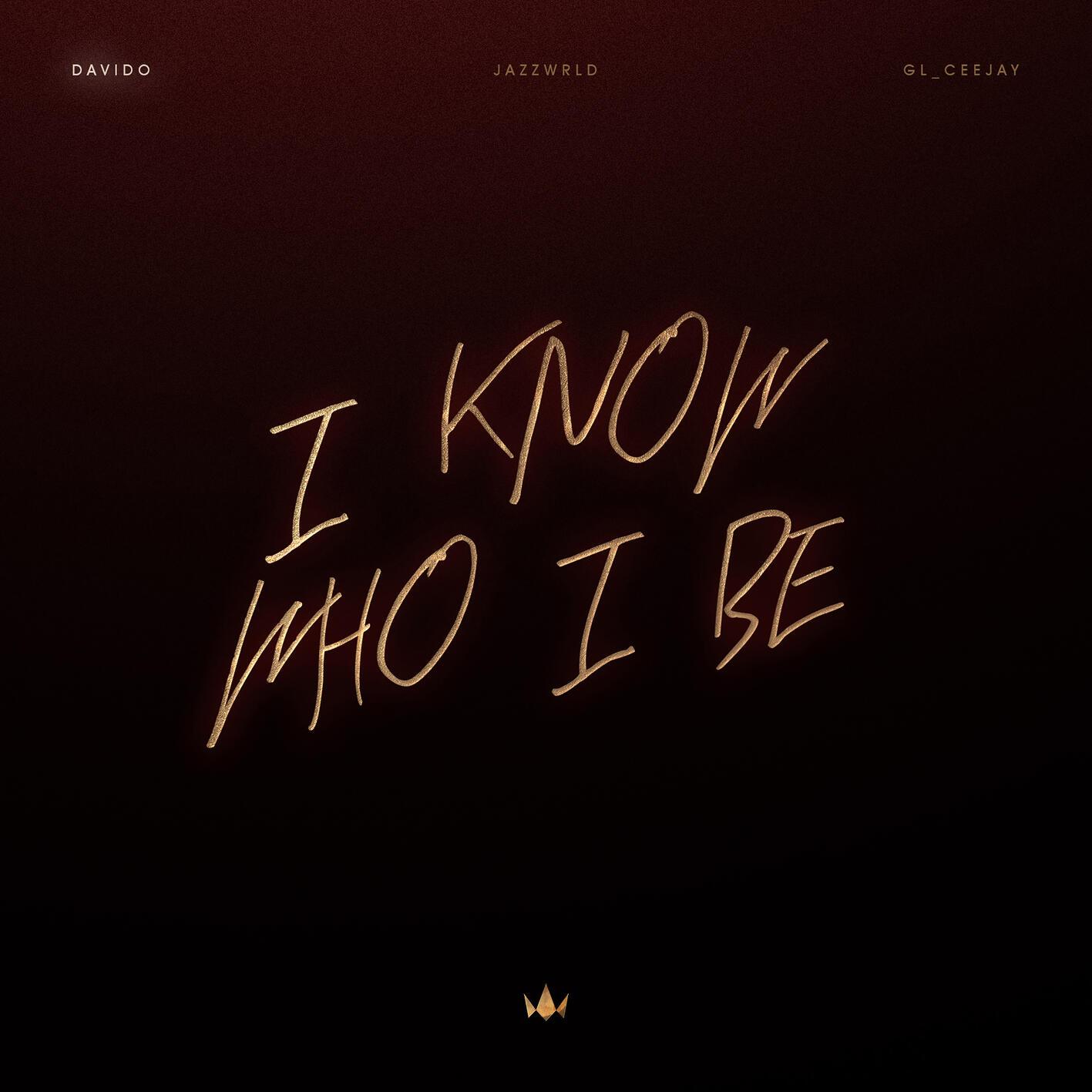 I Know Who I Be