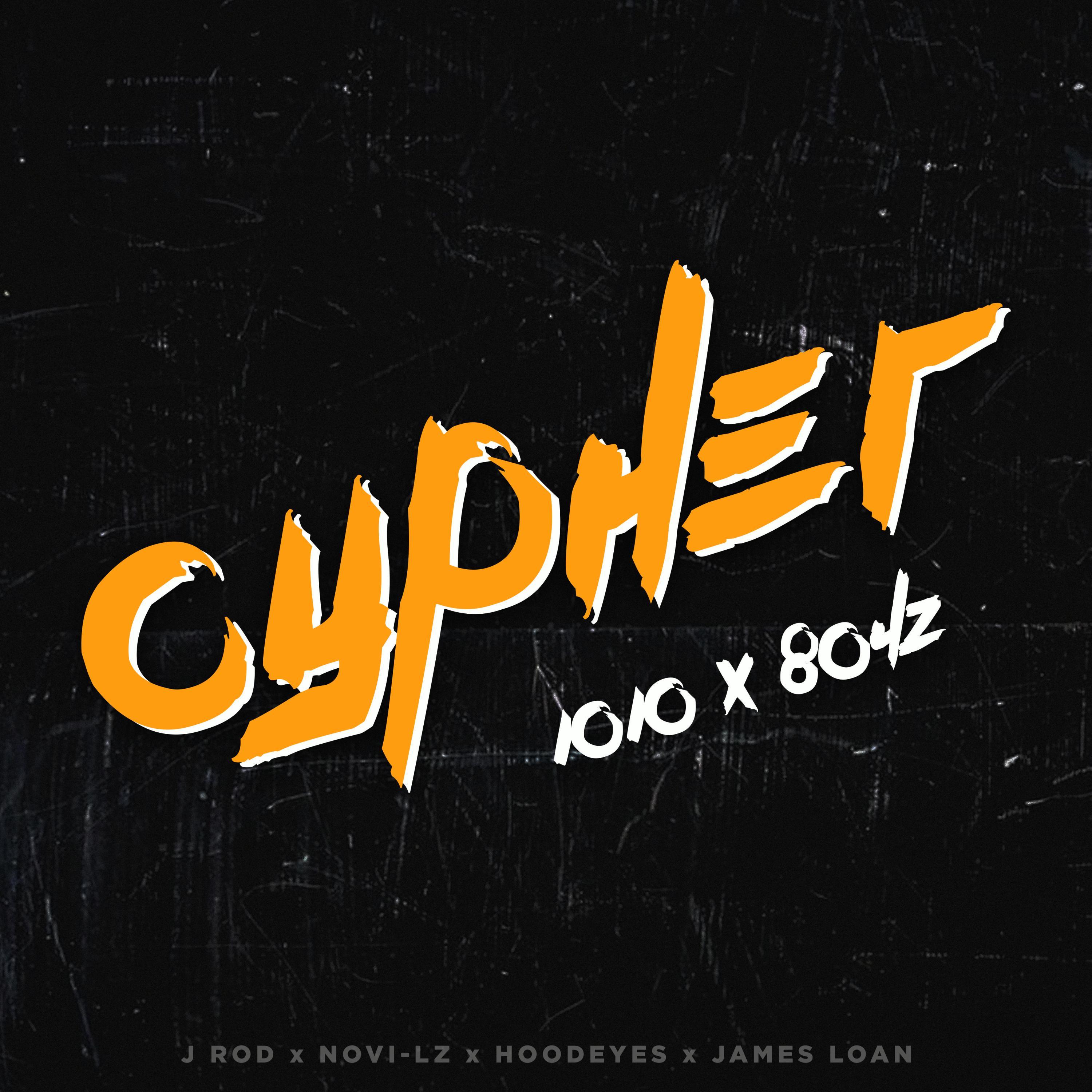 1010 x 8042 Cypher (feat. James Loan, Novi-Lz & HoodEyes)