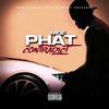 MGE Phat - Contradict