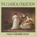 The Classical Collection: Famous Chamber Music专辑