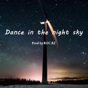 Dance in the night sky专辑