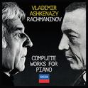 Sergei Rachmaninoff - Complete Works For Piano专辑